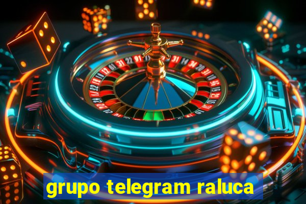 grupo telegram raluca